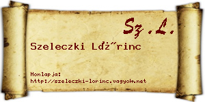 Szeleczki Lőrinc névjegykártya